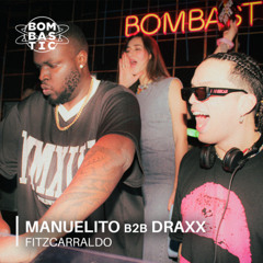 MANUELITO B2B DRAXX | Bombastic: Fitzcarraldo