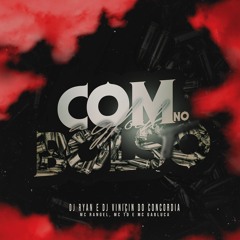 COM A GLOCK NO BOLSO - MC`S RANGEL , TD & GABLUCA - DJ RYAN & DJ VINICIN DO CONCORDIA