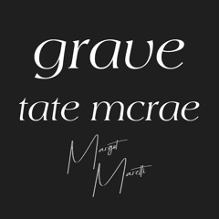 grave (tate mcrae cover)