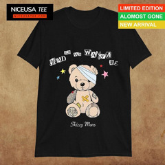 Bear Bad As We Wanna Be Skizzy Mars Shirt