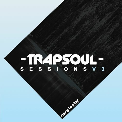 Samplestar Trap Soul Sessions Vol 3 MULTiFORMAT-DECiBEL