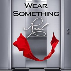 GET EPUB 📮 Wear Something Red Anthology by  Suzanne Wright [EBOOK EPUB KINDLE PDF]