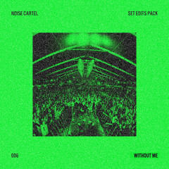 Eminem - Without Me (Noise Cartel Edit) [Download = whole track]