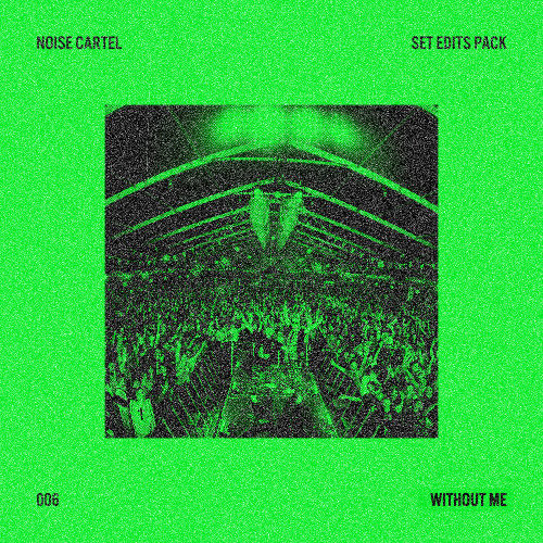 Eminem - Without Me (Noise Cartel Edit) [Download = whole track]