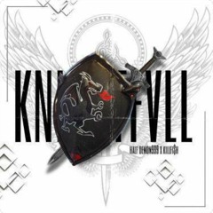 KILLFI$H x HALFDEMON999 - KNIGHTFVLL (prod.Fallen)