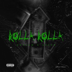 Outlaw x Apack - Rolla Rolla