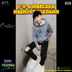 Y-X-G MBECAKK NGENJOTT !!! [ DANU PRAYOGA-BIMBIM-DAFFA FEBRIANN-ILHAMXYS-IKMAL LUBIS-ABDLFQIH-AFGA777-YOGIPERLIAN ]#PAKETAN