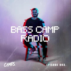 BASS CAMP RADIO 003