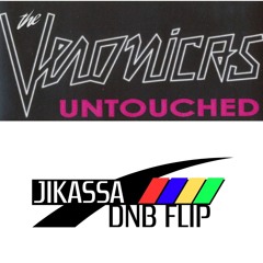 Untouched - The Veronicas [JIKASSA DNB FLIP]