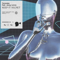 Tensnake feat. Jessy Lanza - Keep It Secret (KRÆMZ Remix)