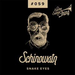 Schinowatz - Snake Eyes // Electro Swing Thing #059