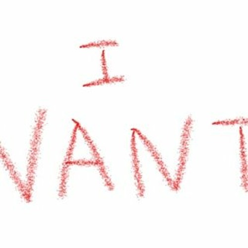 Want It All