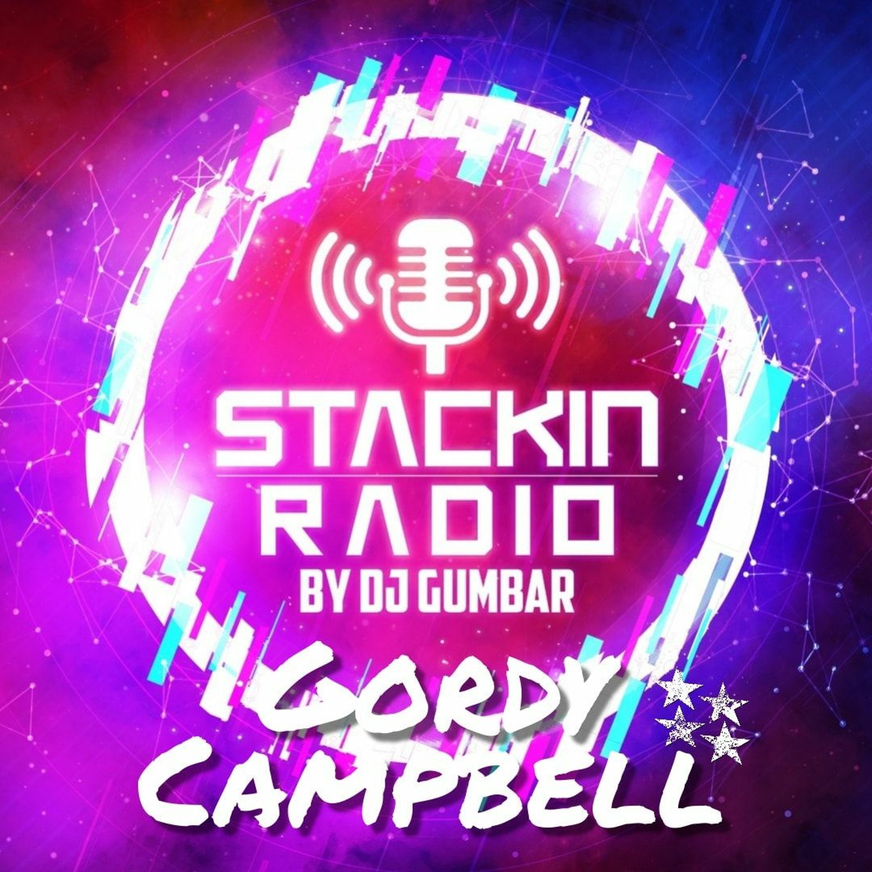 Stackin' Radio Show 30/6/22 Ft Gordy Campbell - Hosted By Gumbar - Style Radio DAB