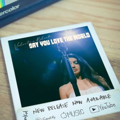 Valentina Black - Say You Love The World (Instrumental)