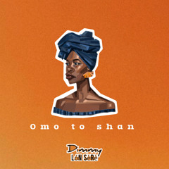 Omo to Shan