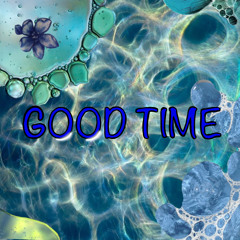 Good Time(Prod - All Time$)