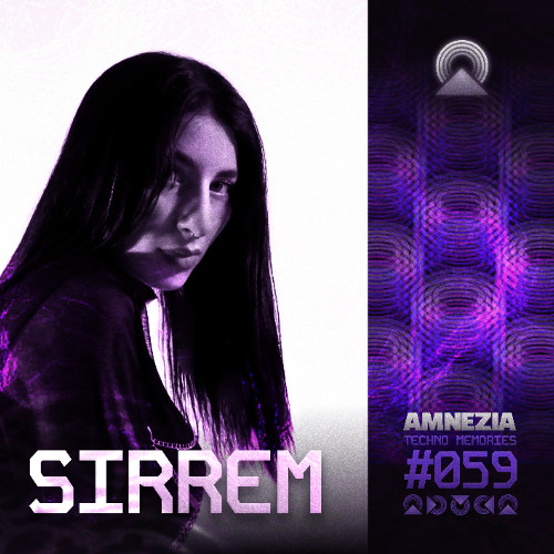 AMNEZIA PODCAST: TECHNO MEMORY #059 | SIRREM