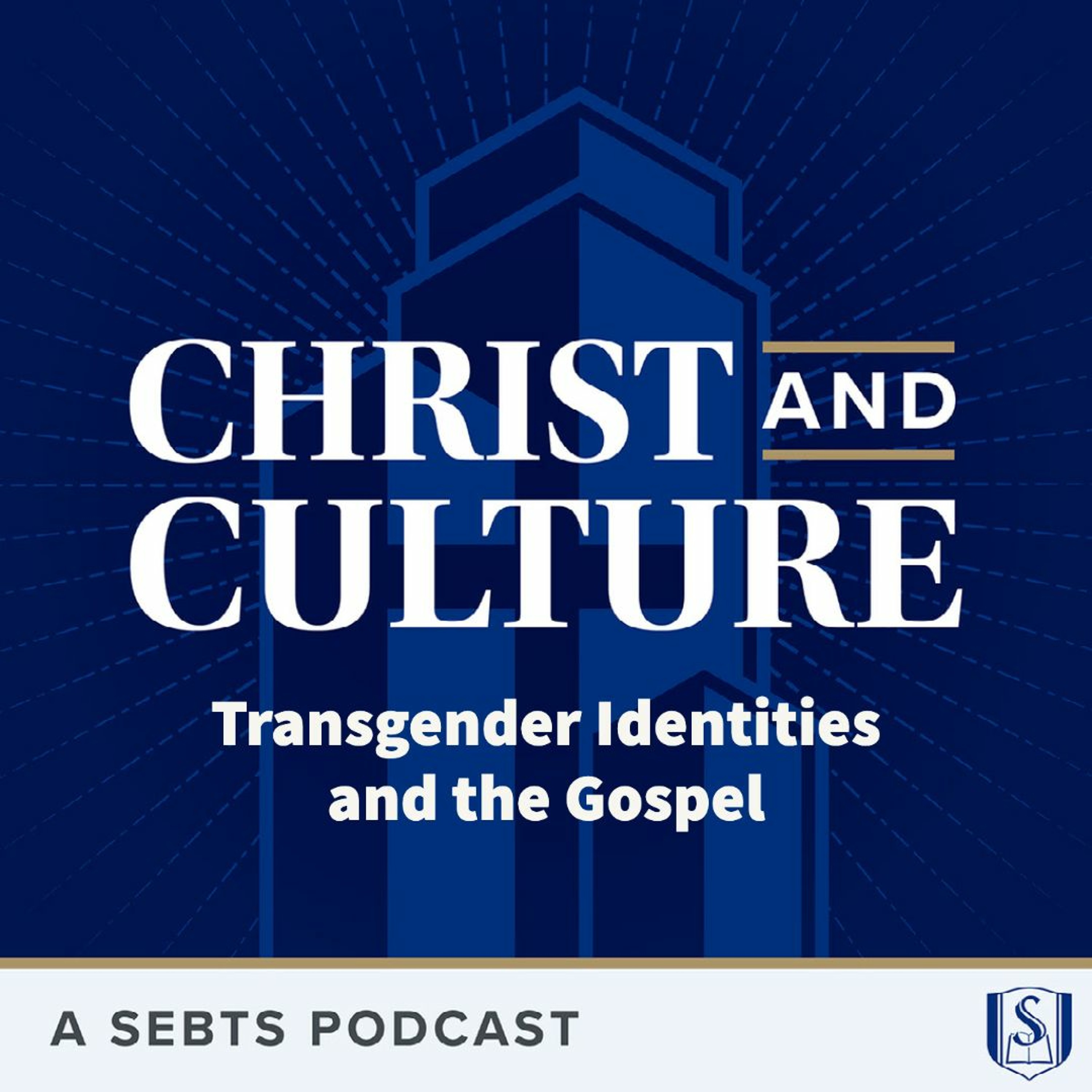 Rachel Gilson: Transgender Identities and the Gospel - EP 77