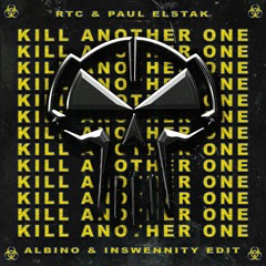 RTC, Paul Elstak - Time To Kill Another One (ALBINO & Inswennity EDIT)