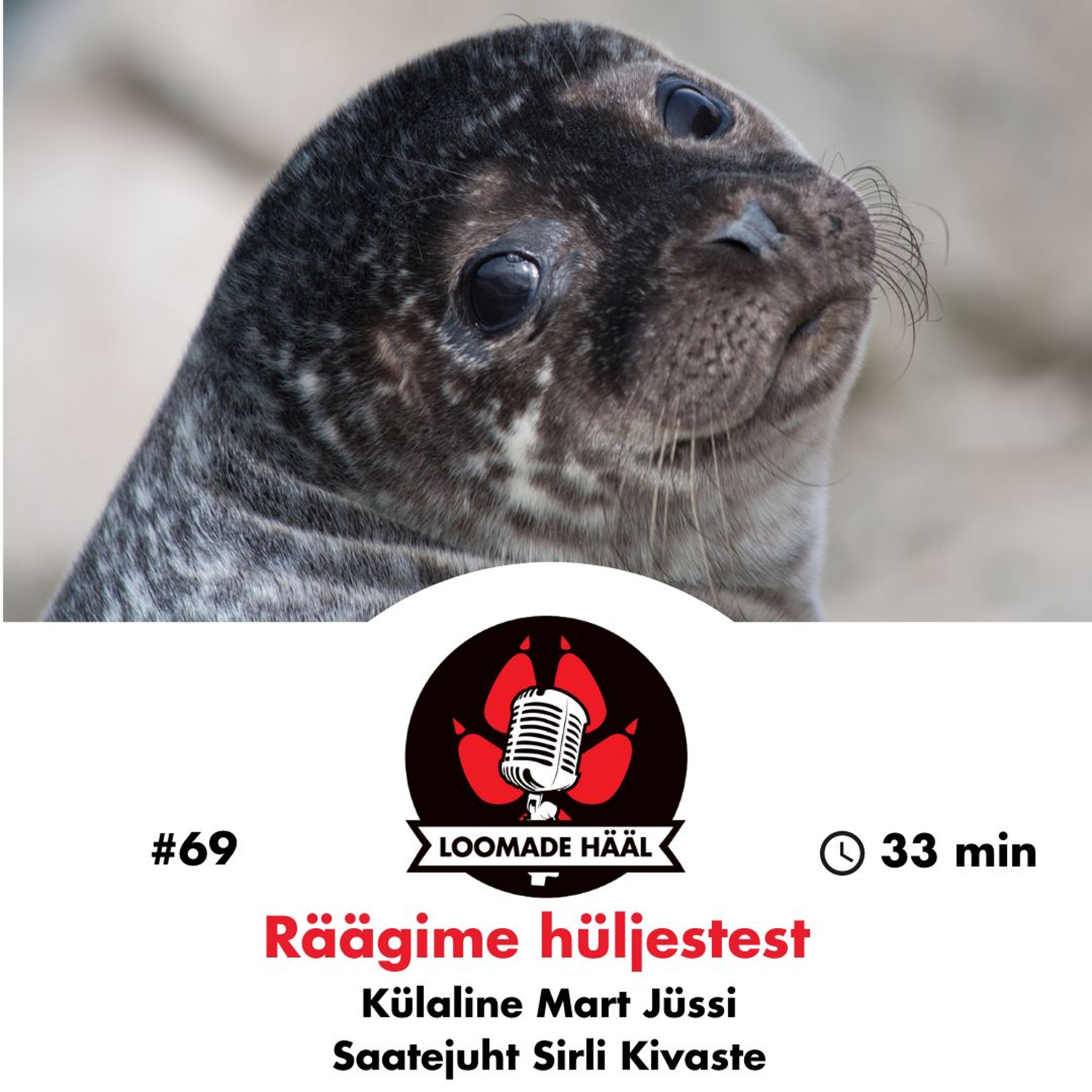 Loomade Hääl #69: Mart Jüssi - Räägime hüljestest