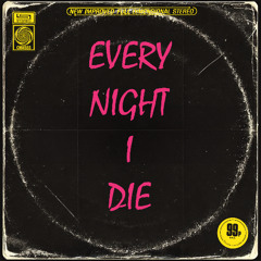 Every Night I Die (82)