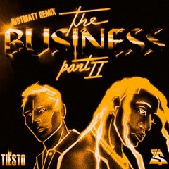 Tiesto & TY Dolla Sign - The Business Part 2 (Justmatt Remix)