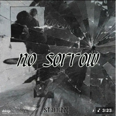 NO SORROW -STACKZZ