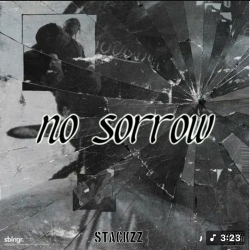 NO SORROW -STACKZZ