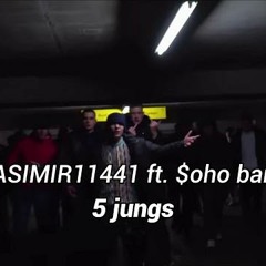 Kasimir feat. $oho bani - 5 jungs (leak)