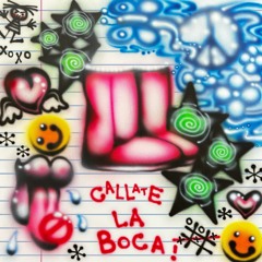 Callate La Boca (Free Download)