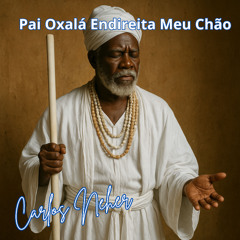 Pai Oxalá Endireita Meu Chão