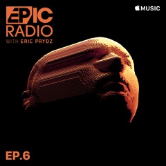 Eric Prydz Presents EPIC Radio on Beats 1 EP36