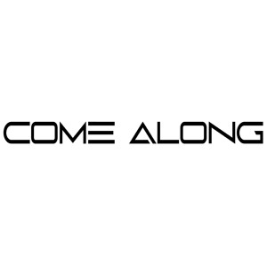 Come Along