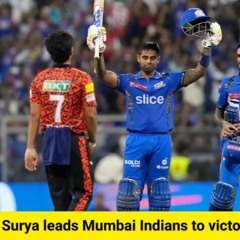 Surya leads Mumbai Indians to victory against SRH in IPL 2024