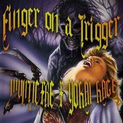 Finger on a Trigger /W YOKAI KAGE