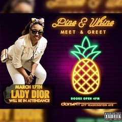 DJ Lady Dior Live Juggling• Pine & Whine Meet & Greet (3.17.19)