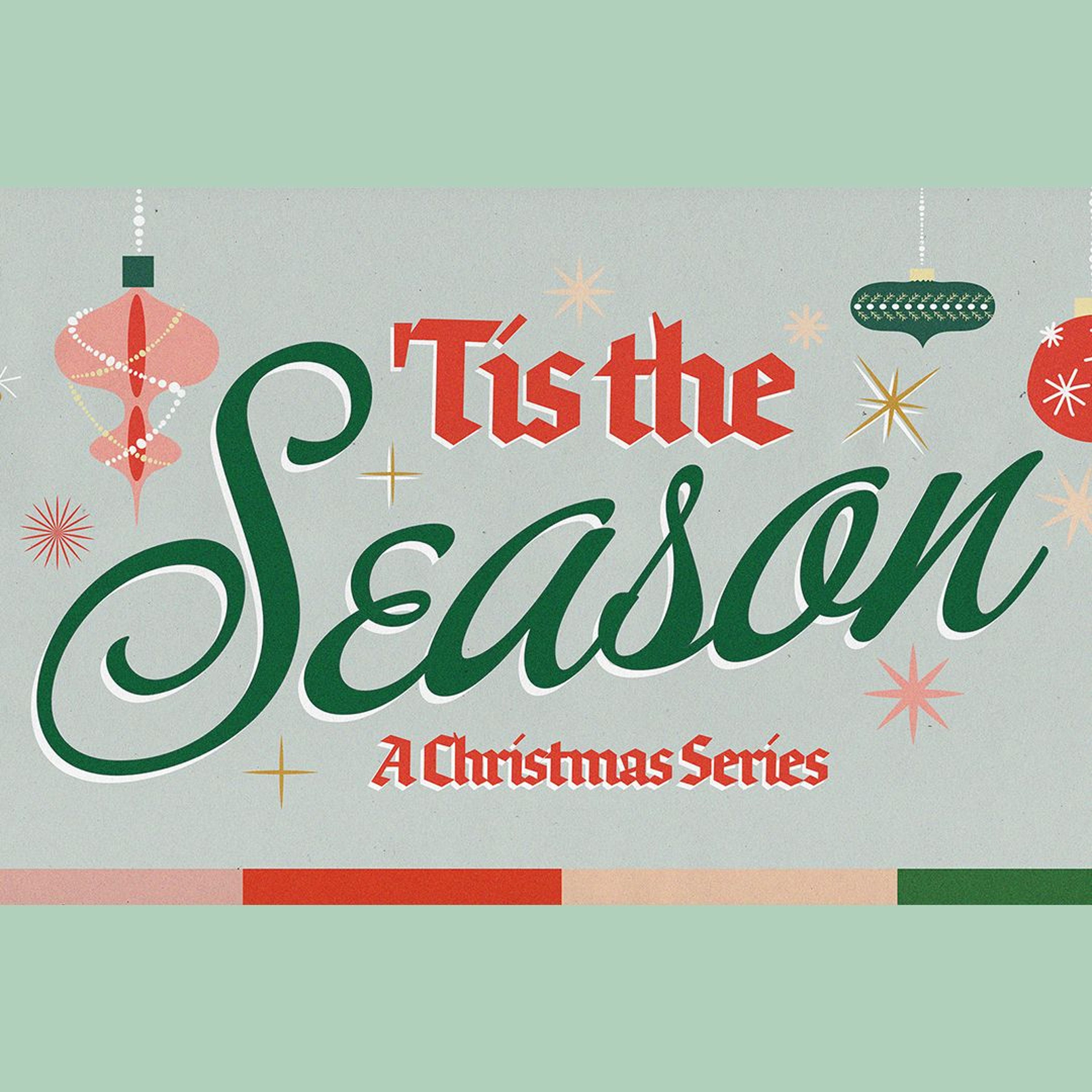 'Tis The Season | Week 3 | December 15th, 2024 | Pastor Chris Sarno episode artwork