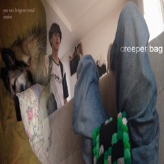 Creeper Bag /prod. lyn