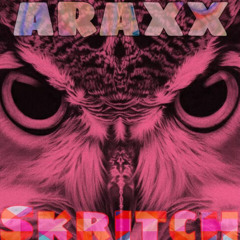 ARAXX - Skritch
