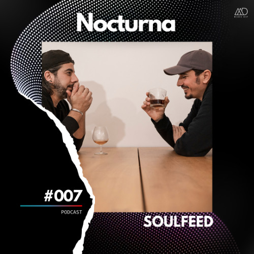 Nocturna #007 // Soulfeed [Melodic Deep Series]