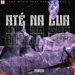 CDC Music(Até Na  Lua ft Wander Vénus)