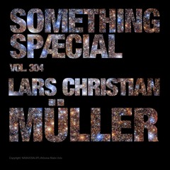 LARS CHRISTIAN MÜLLER: SPÆCIAL MIX 304