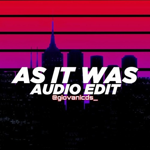 as it was - harry styles [edit audio]
