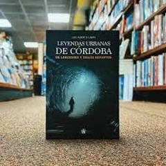 LUIS LUJÁN - LEYENDAS URBANAS DE CÓRDOBA