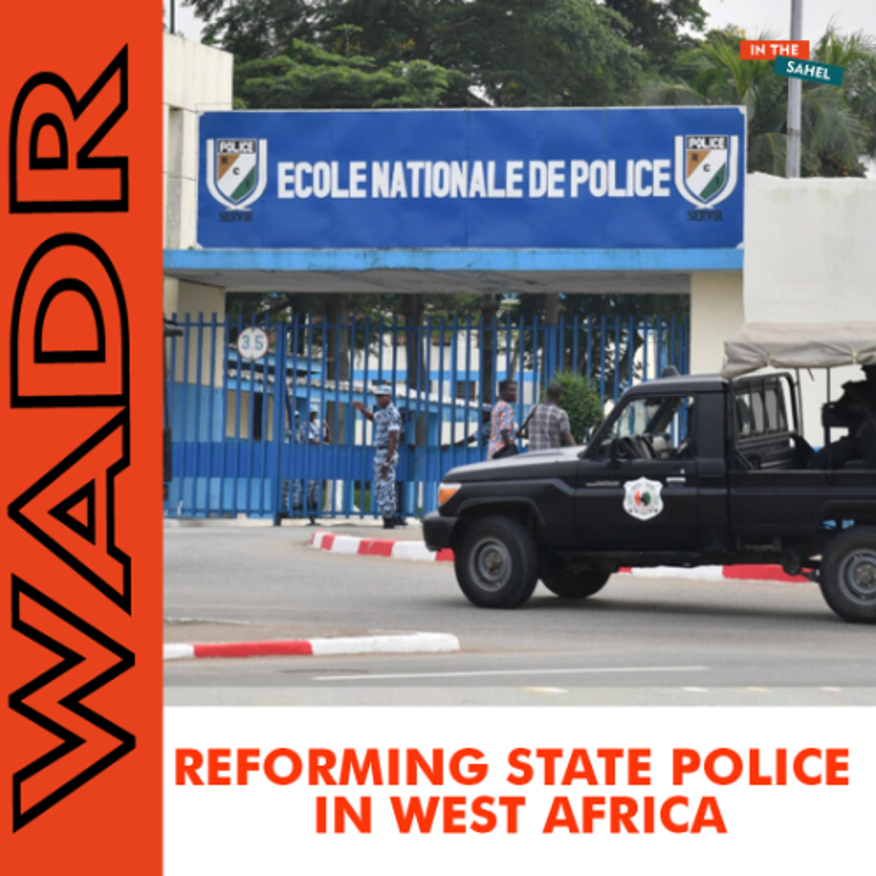 Strengthening State Police Reform and Challenges Across West Africa episode artwork