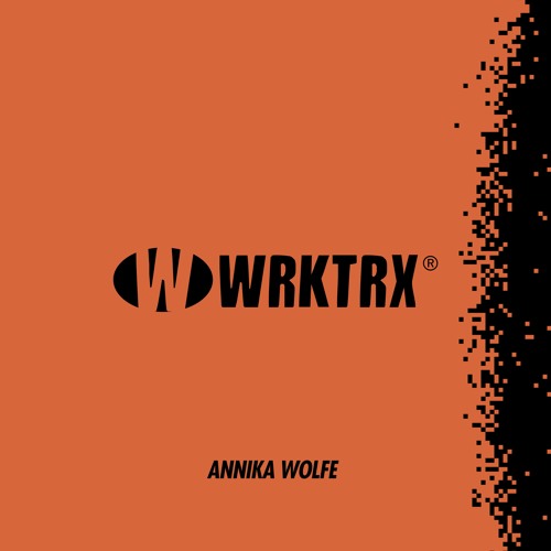 Annika Wolfe - WRKTRX04 - PREVIEW