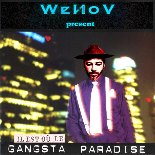 WeNoV - Il est où le gangsta paradise