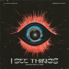 M96 & DEAD STARE - I SEE THINGS