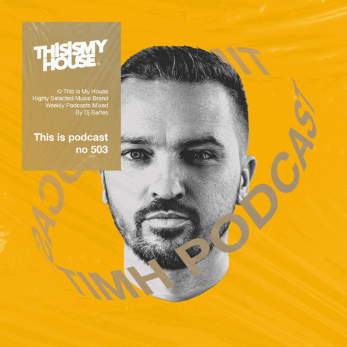 BARTES PRES. THIS IS MY HOUSE 503