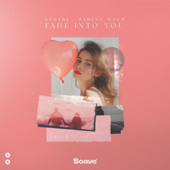 Nexeri - Fade Into You (feat. Sabina Mach)